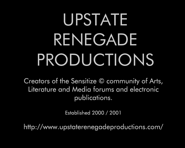 Upstate Renegade Productions and Sensitize © homepage  